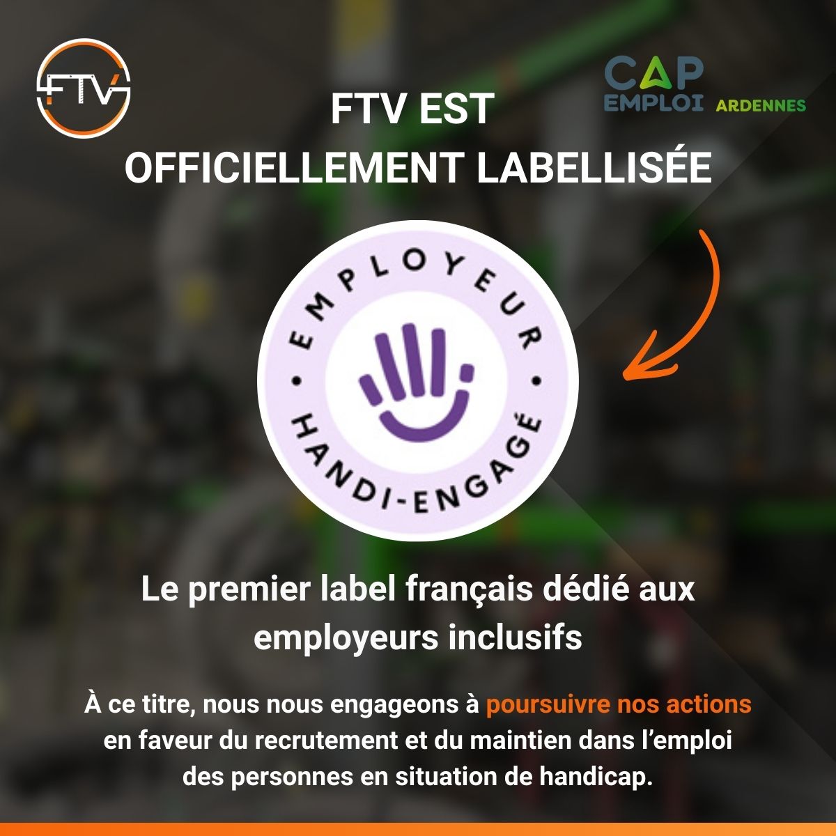 FTV labellisée Employeur Handi-engagé : un engagement concret pour l’inclusion dans l’industrie